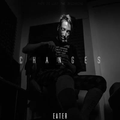 Changes 专辑 Eater/Ourman/Duckem/Baku/Maës