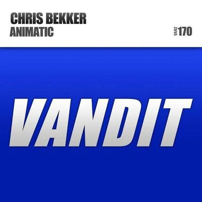 Animatic (Original Mix) 專輯 Chris Bekker/My Digital Enemy/Chris Montana/Peter Brown/Coqui Selection