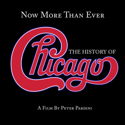 Now More Than Ever: The History of Chicago (Remaster) 專輯 Chicago