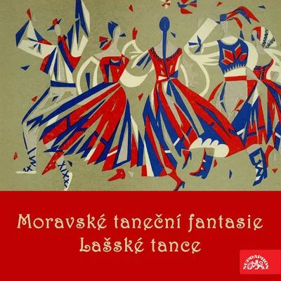 Slavický: Moravian Dance Fantasias - Janáček: The Lachian Dances 專輯 Leoš Janácek