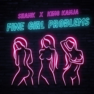 Fine Girl Problems 專輯 Shank