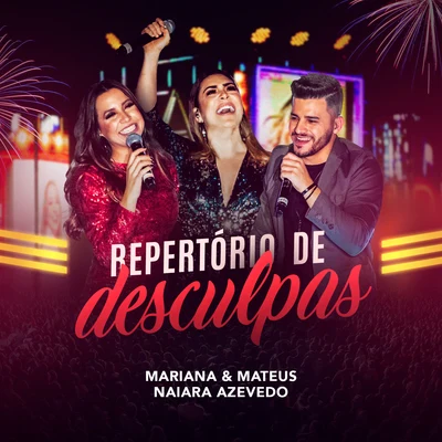 Repertório de Desculpas (Ao Vivo) 專輯 Naiara Azevedo