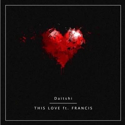 This Love 專輯 Daitshi