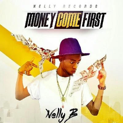 Money Come First 专辑 Tip/KMello/Nelly B