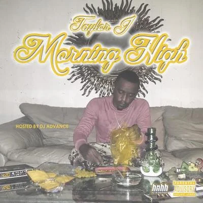 Morning High 专辑 Young Rick/South Side Cheiff/Taylor J