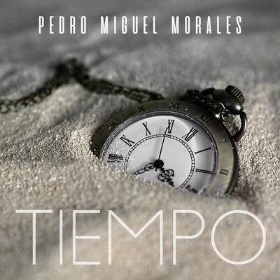 Tiempo 專輯 Pedro Miguel Morales/Rey Chavez