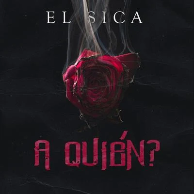 A Quien ? 專輯 El Sica/J Alvarez