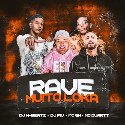 Mc DuarttGP DA ZL Rave Muito Loka (feat. Mc Gw) (Remix)