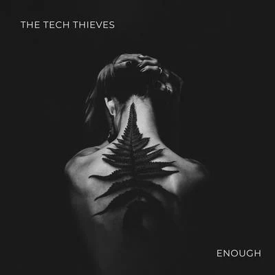 Enough 专辑 The Tech Thieves/Besomorph