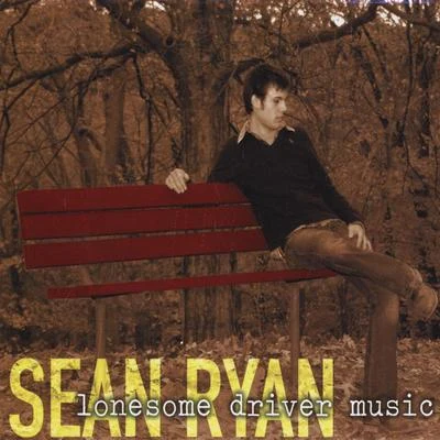 Lonesome Driver Music 專輯 Sean Ryan