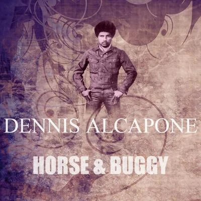 Horse & Buggy 專輯 Dennis Alcapone