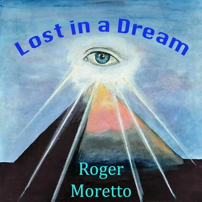 Lost in a Dream 專輯 Roger Moretto