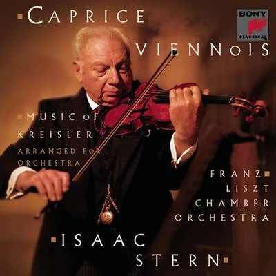 Caprice Viennois: Music of Fritz Kreisler 專輯 Isaac Stern