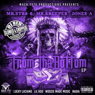 From Tha Bottom (Slowed & Chopped) - EP 專輯 Lil Jgo/Chente Corleone/Mr.Str8-8