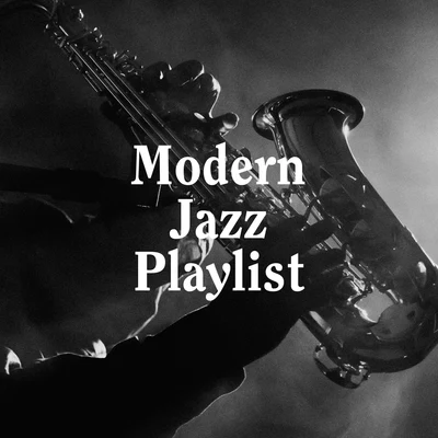 Modern Jazz Playlist 專輯 Modern Jazz Quartet/Milt Jackson Quartet