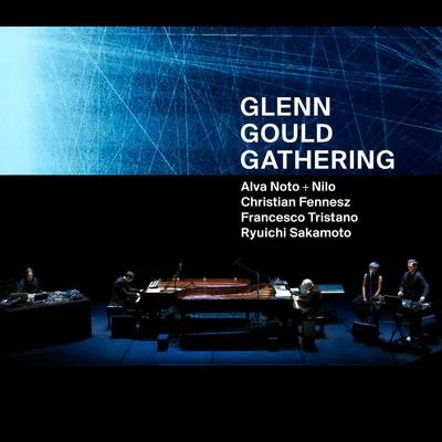 Glenn Gould Gathering 專輯 NILO