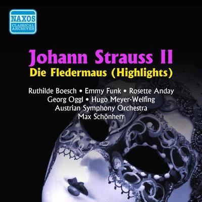 STRAUSS II, J: Fledermaus (Die) (Highlights) (Schonherr) (1950) 專輯 Rudolf Kattnigg/Per Grunden/Das grosse Wiener Rundfunkorchester/Gerda Scheyrer/Max Schönherr