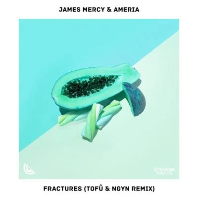 James MercyPillows Fractures (tofû & Ngyn Remix)