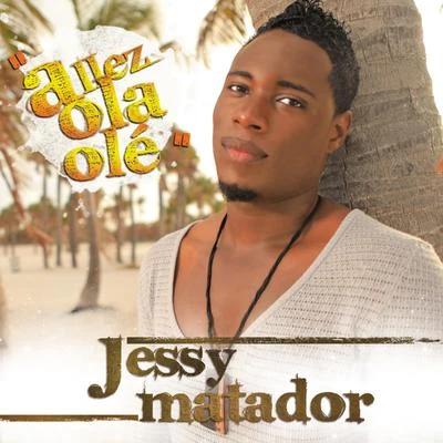 Allez Ola Olé - Single 專輯 Jessy Matador