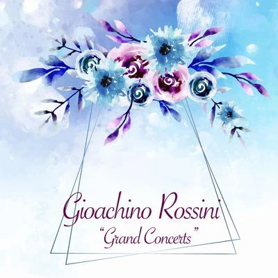 Grand Concerts 专辑 Ensemble Six/Gioachino Rossini