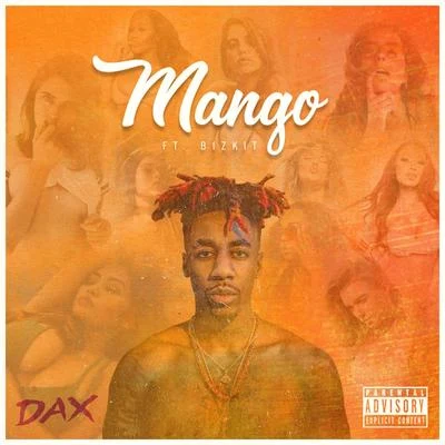 Mango (feat. Bizkit) 專輯 DAX/Chanel West Coast