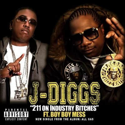 211 on Industry B*tches (feat. Boy Boy Mess) 專輯 J-Diggs