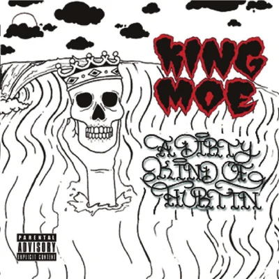 A Dirty Kind of Hurtin 專輯 King Moe