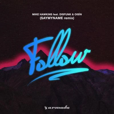 Follow 專輯 Mike Hawkins/Loud Luxury