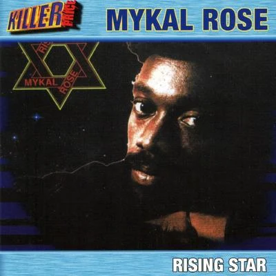 Mykal Rose Rising Star