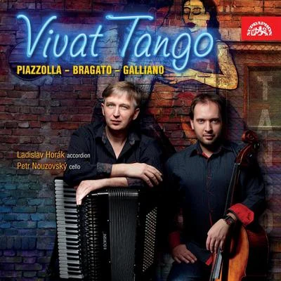 Richard GallianoStephane Logerot Piazzolla, Bragato & Galliano: Vivat Tango