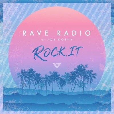 rave radio Rock It