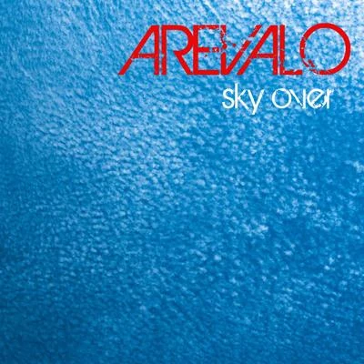 Sky Over 專輯 Arevalo/Elkin Robinson/Tuto/Nabález/Martina La Peligrosa