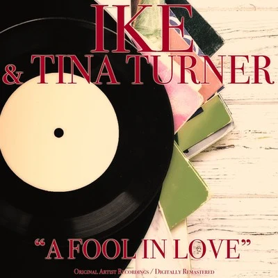 A Fool in Love (Original Album) 專輯 Tina Turner