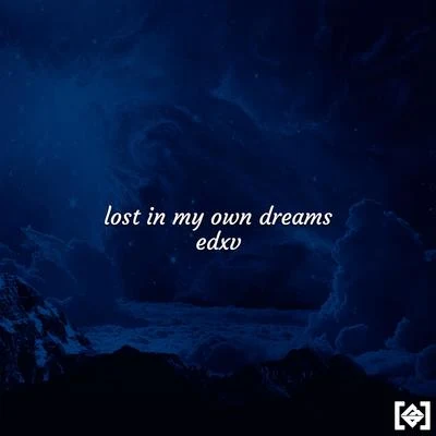 Lost in My Own Dreams 專輯 Edxv