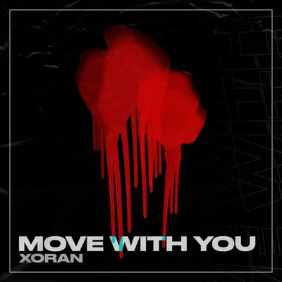 Move with You 專輯 XORAN