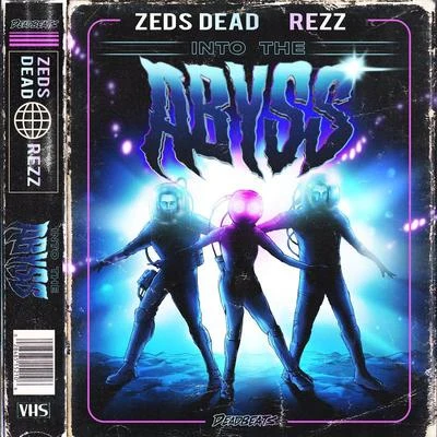 Into The Abyss 專輯 REZZ