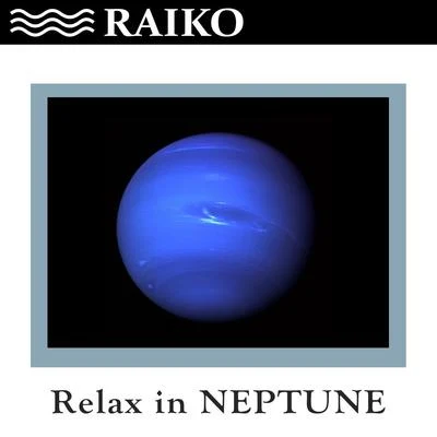 Raiko Relax in Neptune - Single