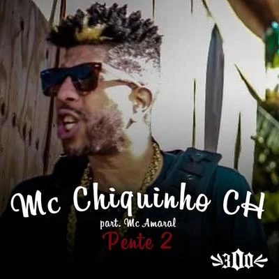 Pente 2 專輯 Mc Amaral/MC Chapo