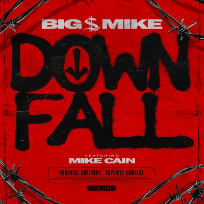 Down Fall (feat. Mike Cain) 專輯 Big $ Mike/Compton AV