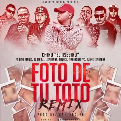 Foto de Tu Toto (Remix) [feat. Melodi, El Sica, Lil Santana, Lito Kirino, Juanki Santana & Tiro Agresivo] 專輯 El Sica/J Alvarez