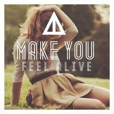 Make You Feel Alive 专辑 LARSM