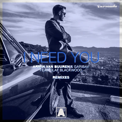 I Need You (Remixes) 專輯 Olaf Blackwood