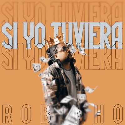 Si Yo Tuviera 專輯 Shyno/Bway Woody/Robinho/Latin Fresh