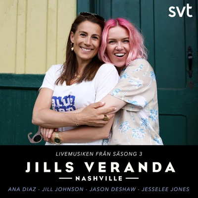 Jills Veranda (Livemusiken från Säsong 3) 专辑 Ana Diaz