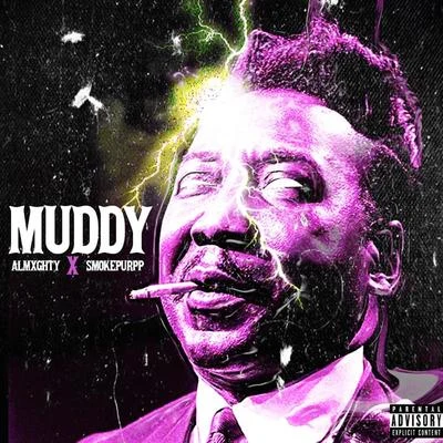 Muddy 专辑 smokepurpp/NGHTMRE/Flosstradamus