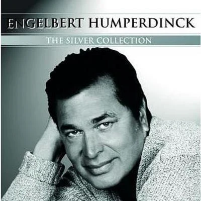 Silver Collection 專輯 Engelbert Humperdinck