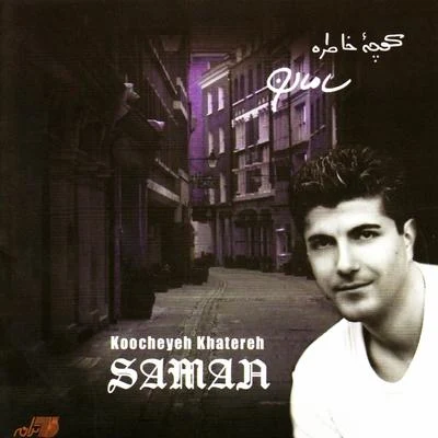 Koocheyeh Khatereh 专辑 Mahmood/Samán