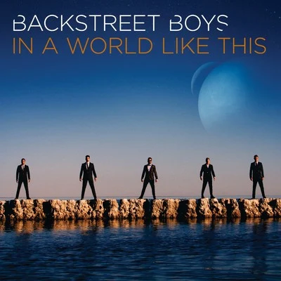 In a World Like This (Deluxe Version) 專輯 Backstreet Boys