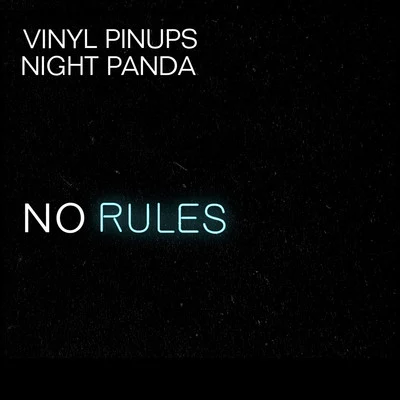 No Rules 專輯 Erin Bowman/Dustin Atlas/Night Panda