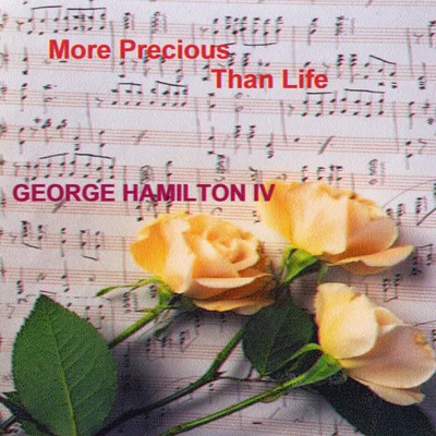 More Precious Than Life 專輯 George Beverly Shea/George Hamilton IV